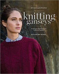 Knitting Ganseys: Techniques and Patterns for Traditional Sweaters, 2nd Edition