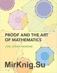 Proof and the Art of Mathematics