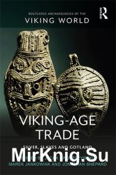 Viking-Age Trade: Silver, Slaves and Gotland