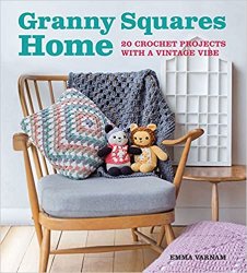 Granny Squares Home: 20 Crochet Projects with a Vintage Vibe