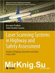 Laser Scanning Systems in Highway and Safety Assessment: Analysis of Highway Geometry and Safety Using LiDAR