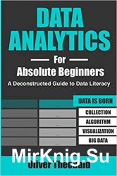 Data Analytics for Absolute Beginners: A Deconstructed Guide to Data Literacy, Second Edition