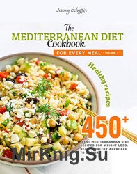 The Mediterranean Diet Cookbook for Every Meal