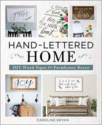 Hand-Lettered Home: DIY Wood Signs for Farmhouse Decor