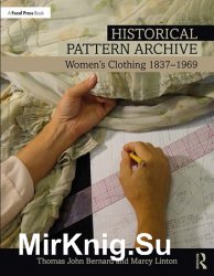 Historical Pattern Archive: Womens Clothing 18371969
