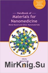 Handbook of Materials for Nanomedicine: Metal-Based and Other Nanomaterials