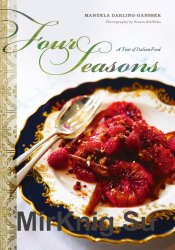Four Seasons. A Year of Italian Food