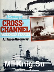 A Century of Cross-Channel Passenger Ferries