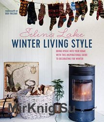 Winter Living Style: Bring hygge into your home with this inspirational guide to decorating for Winter