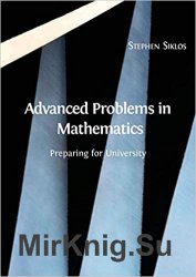 Advanced Problems in Mathematics: Preparing for University