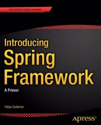 Introducing Spring Framework: A Primer (+code)