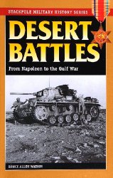 Desert Battles: From Napoleon to the Gulf War (Stackpole Military History Series)