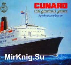 Cunard: 150 Glorious Years