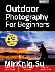 Outdoor Photography For Beginners 4th Edition 2020
