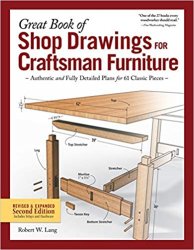 Great Book of Shop Drawings for Craftsman Furniture, Revised & Expanded 2nd Edition