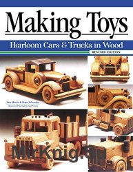 Making Toys, Revised Edition: Heirloom Cars & Trucks in Wood