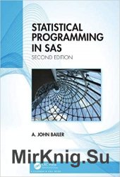Statistical Programming in SAS, 2nd Edition
