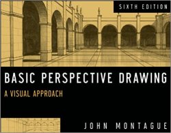 Basic Perspective Drawing: A Visual Approach, 6th Edition