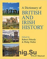 A Dictionary of British and Irish History