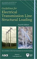 Guidelines for Electrical Transmission Line Structural Loading 4th Edition