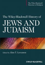 The Wiley?Blackwell History of Jews and Judaism