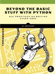 Beyond the Basic Stuff with Python Best Practices for Writing Clean Code