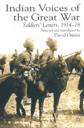 Indian Voices of the Great War. Soldiers Letters, 191418