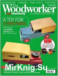 The Woodworker & Good Woodworking - December 2020