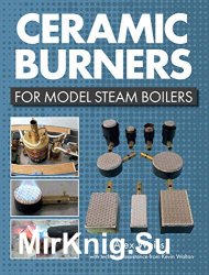 Ceramic Burners for Model Steam Boilers