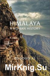 Himalaya: A Human History