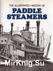 The Illustrated History of Paddle Steamers