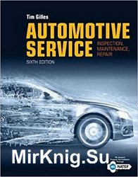 Automotive Service: Inspection, Maintenance, Repair 6th Edition