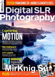 Digital SLR Photography Issue 170 2021