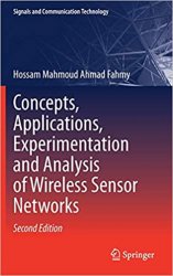 Concepts, Applications, Experimentation and Analysis of Wireless Sensor Networks, Second Edition