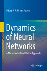 Dynamics of Neural Networks: A Mathematical and Clinical Approach