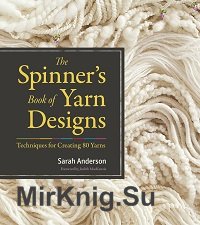 The Spinner's Book of Yarn Designs  