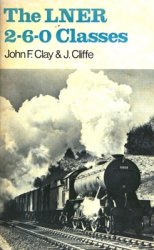 The LNER 2-6-0 Classes