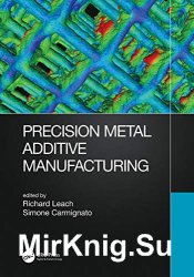 Precision Metal Additive Manufacturing