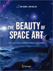 The Beauty of Space Art: An Illustrated Journey Through the Cosmos 2nd ed.