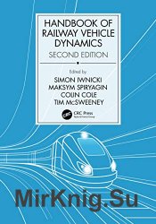 Handbook of Railway Vehicle Dynamics Second Edition