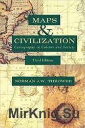 Maps and Civilization: Cartography in Culture and Society, 3rd Edition