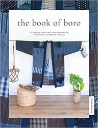 The Book of Boro: Techniques and patterns inspired by traditional Japanese textiles