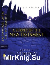 A survey of the New Testament, 4th edition