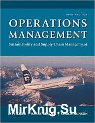 Operations Management: Sustainability and Supply Chain Management, Twelfth Edition
