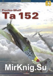 Focke-Wulf Ta 152 (Kagero Monographs 63)