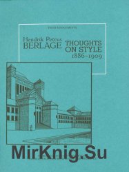 Berlage  Thoughts on Style, 18861909