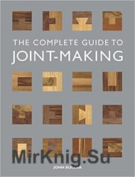 The Complete Guide to Joint-Making