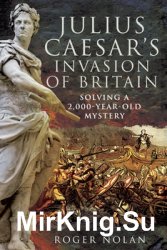 Julius Caesars Invasion of Britain