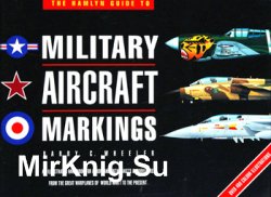 The Hamlyn Guide to Military Aircraft Markings