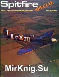 Spitfire Special: New Light on an Historic Fighter